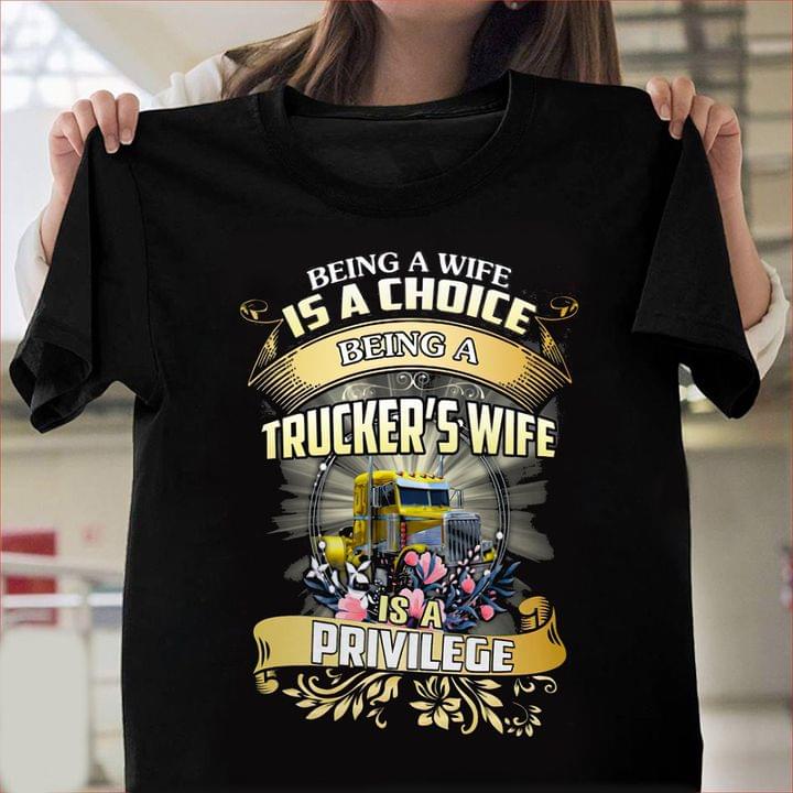 Being a wife is a choice being a trucker's wife is a privilege - Truck driver