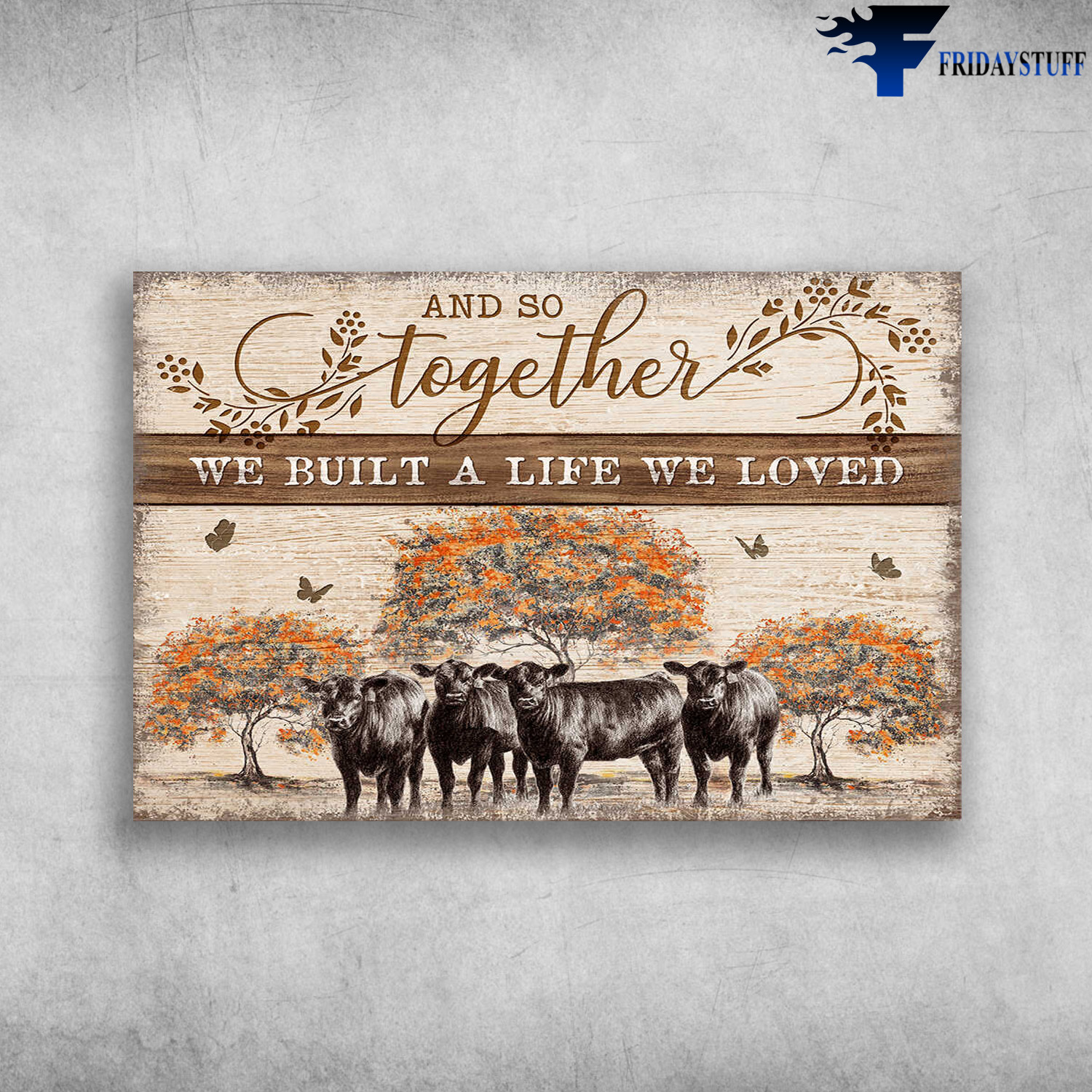 Black Cows - And So Together, We Built A Life We Loved, Butterfly And Trees