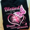 Blessed to be called breast cancer survivor - Butterfly lover, breast cancer awareness