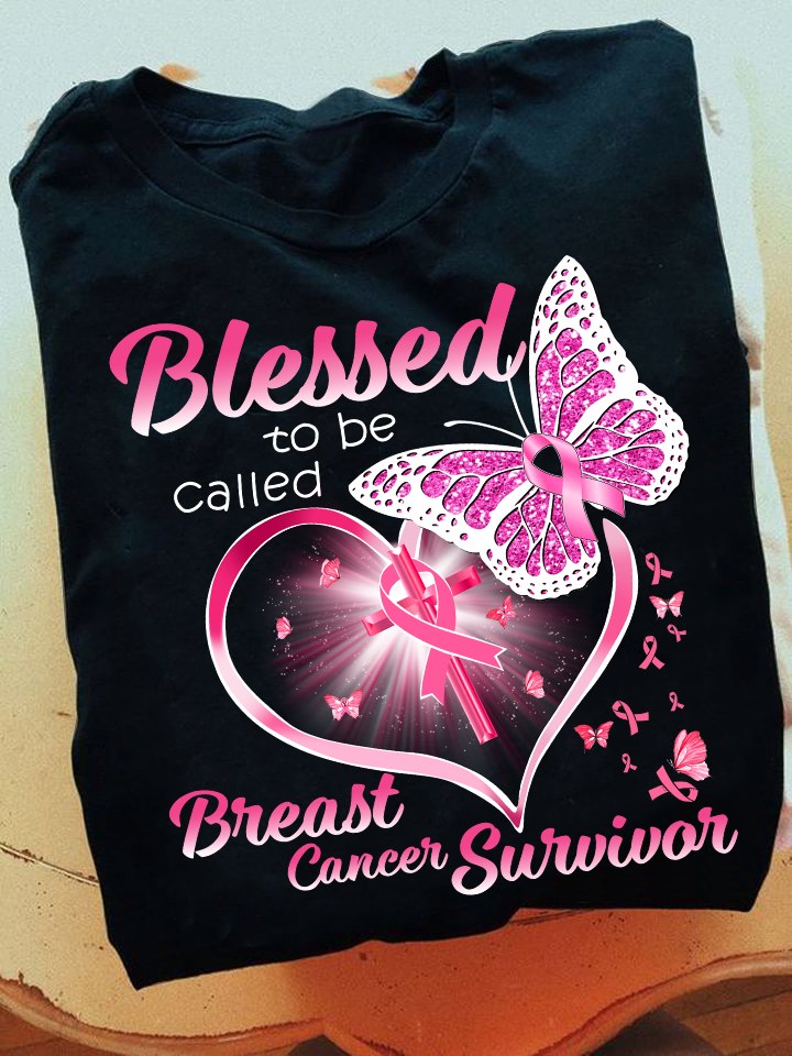 Blessed to be called breast cancer survivor - Butterfly lover, breast cancer awareness