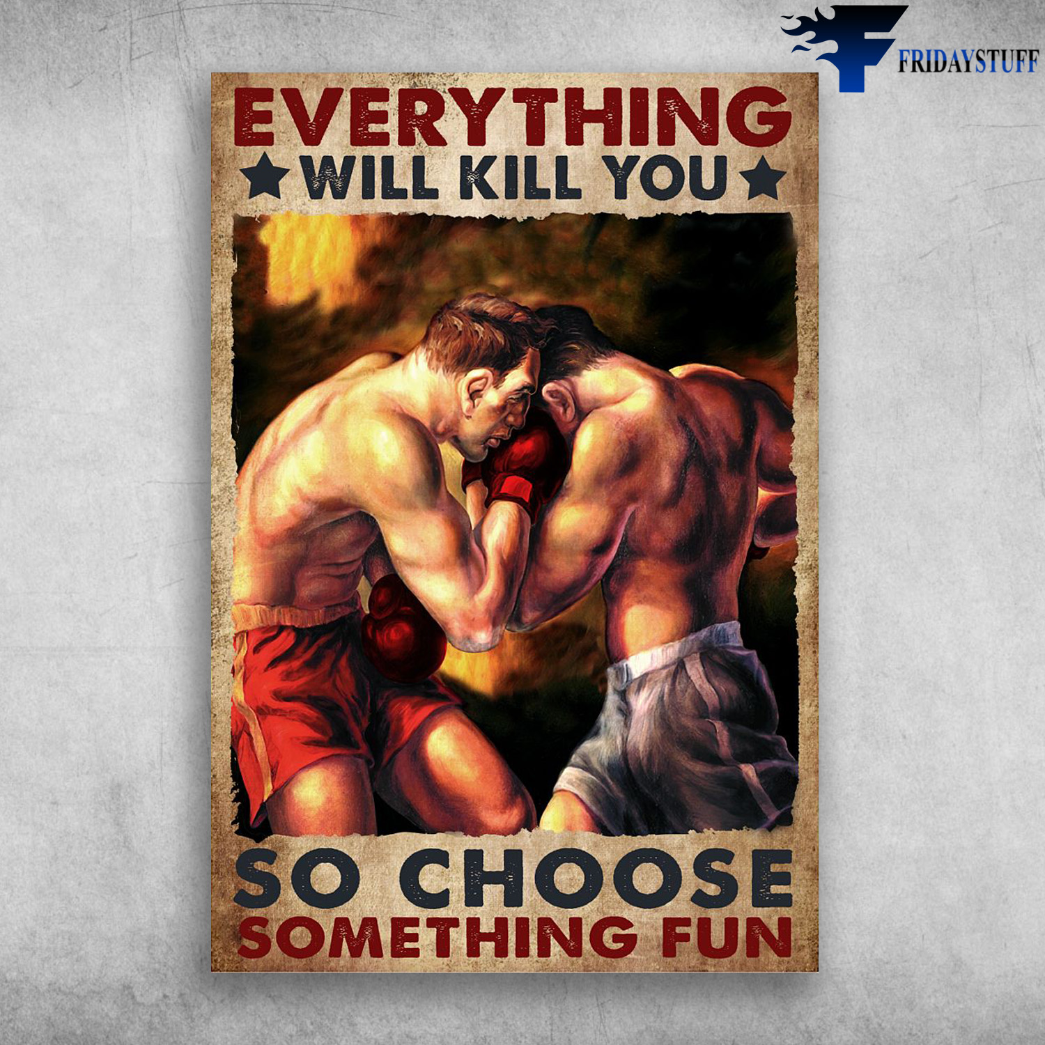 Boxing Couple - Everything Will Kill You, So Choose Something Fun