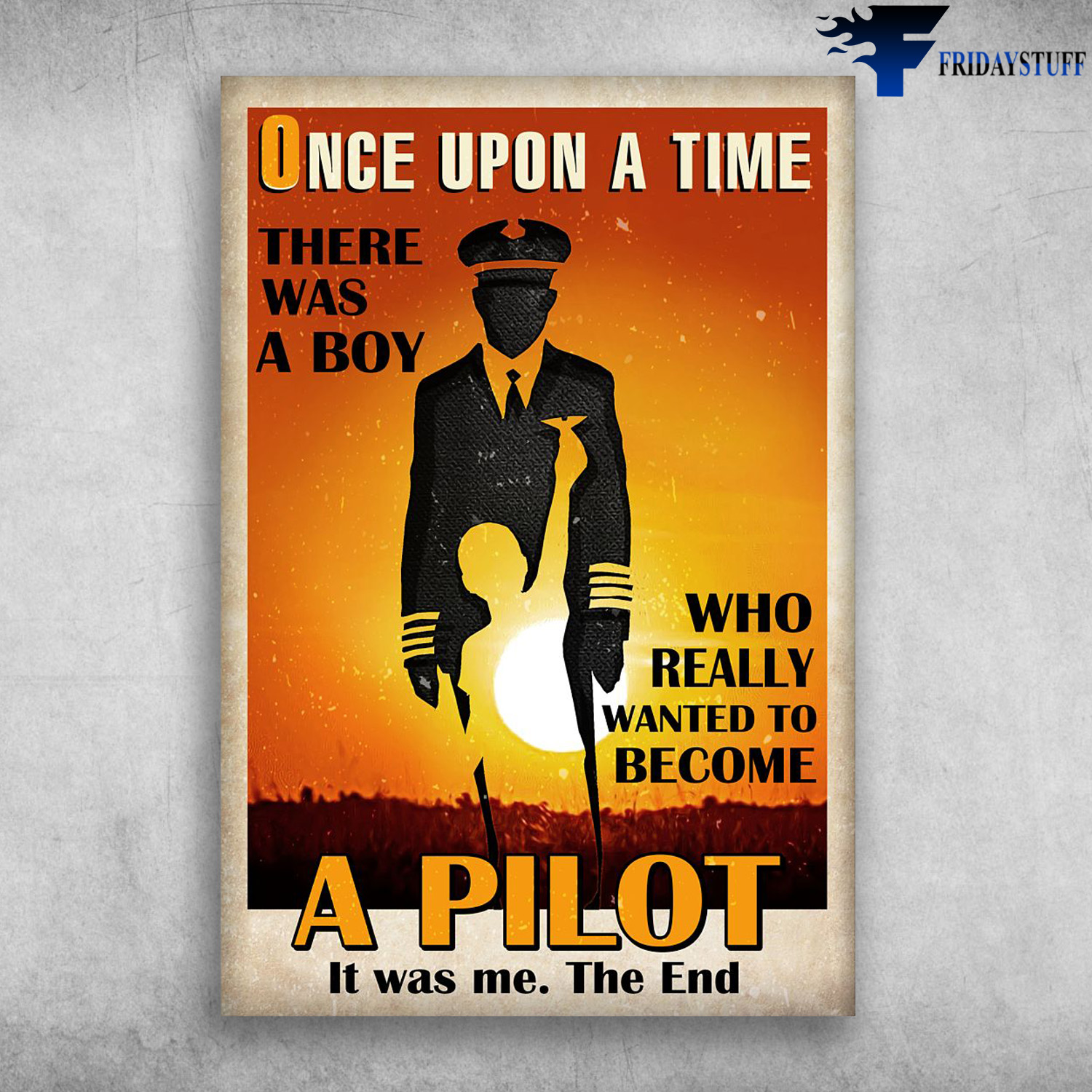 Boy Want To Become Pilot - Once Upon A Time, There Was A Boy, Who Really Wanted To Become A Pilot, It Was Me, The End