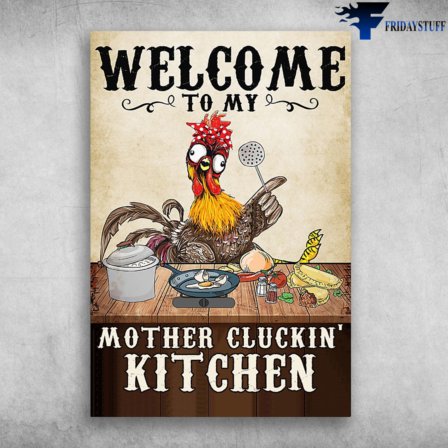 Chicken Kitchen - Welcome To My Mother Cluckin' Chicken