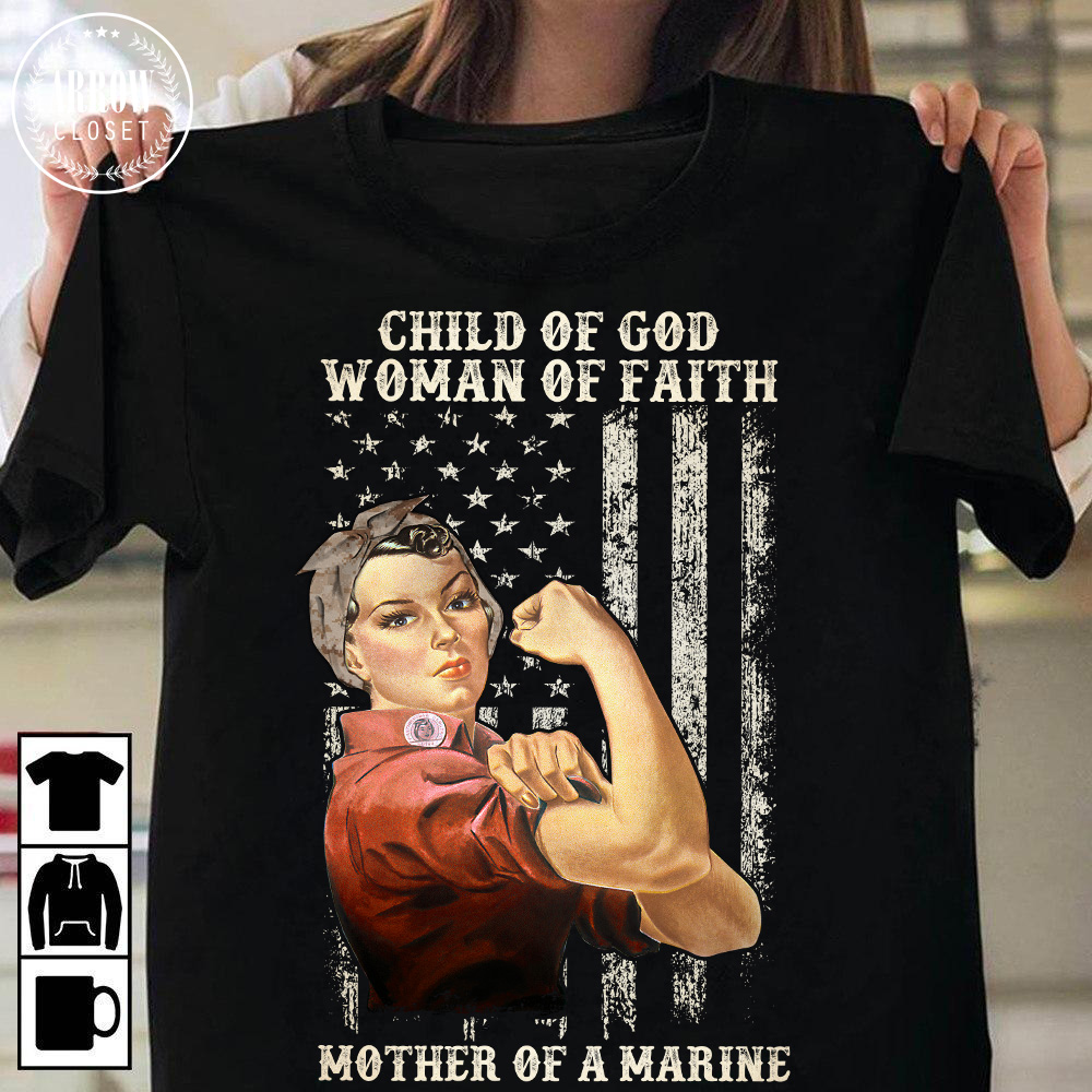 Child of god woman of faith mother of a marine - America flag