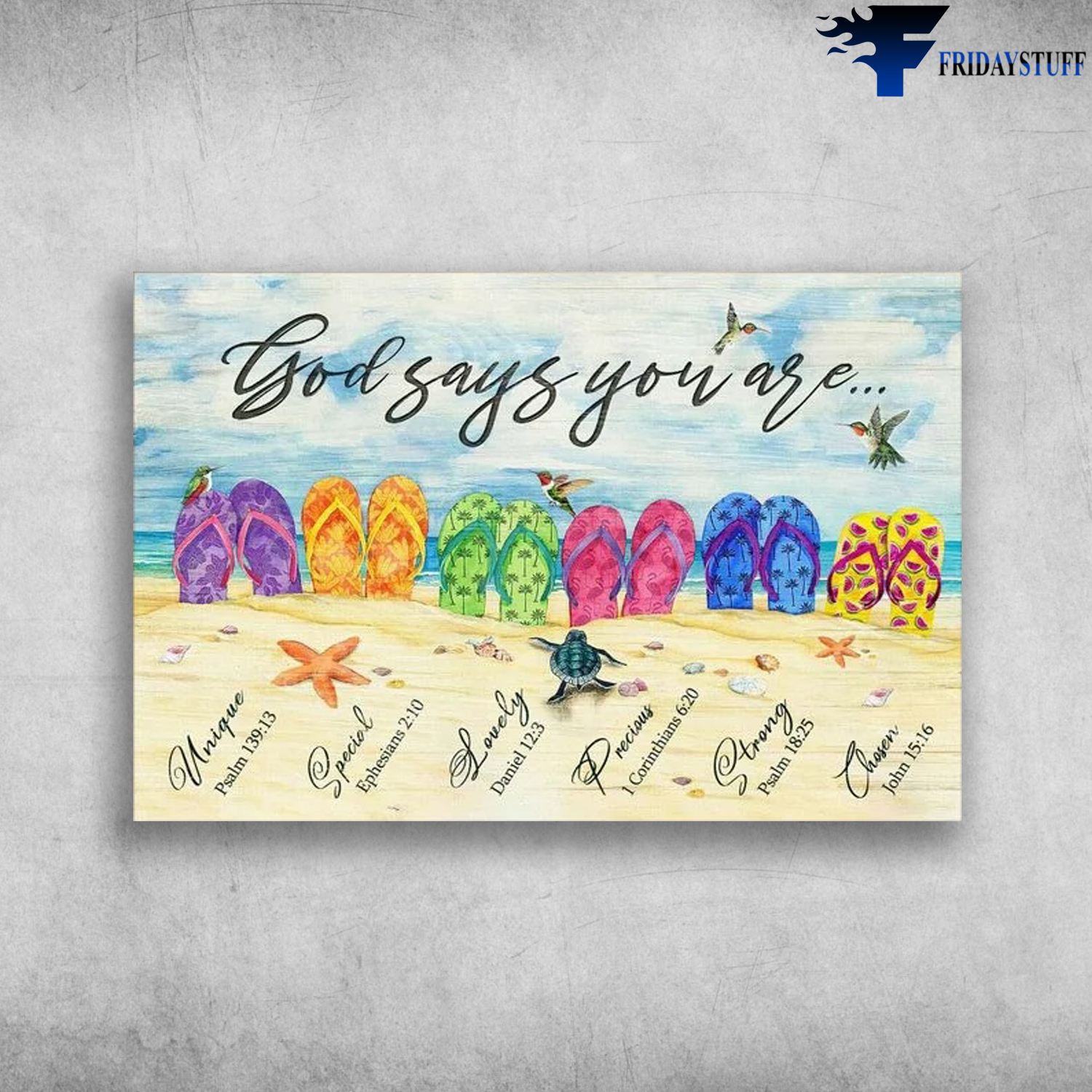 Colorful Slippers - God Say You Are Unique, Special, Lovely, Precious, Strong, Chosen, Hummingbird