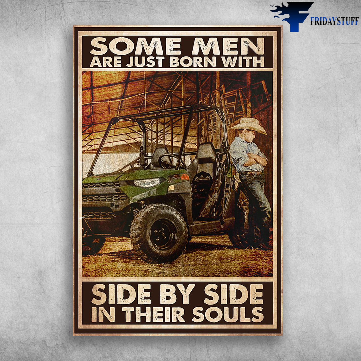 Cowboy UTV - Some Man Are Just Born With Side By Side In Their Souls