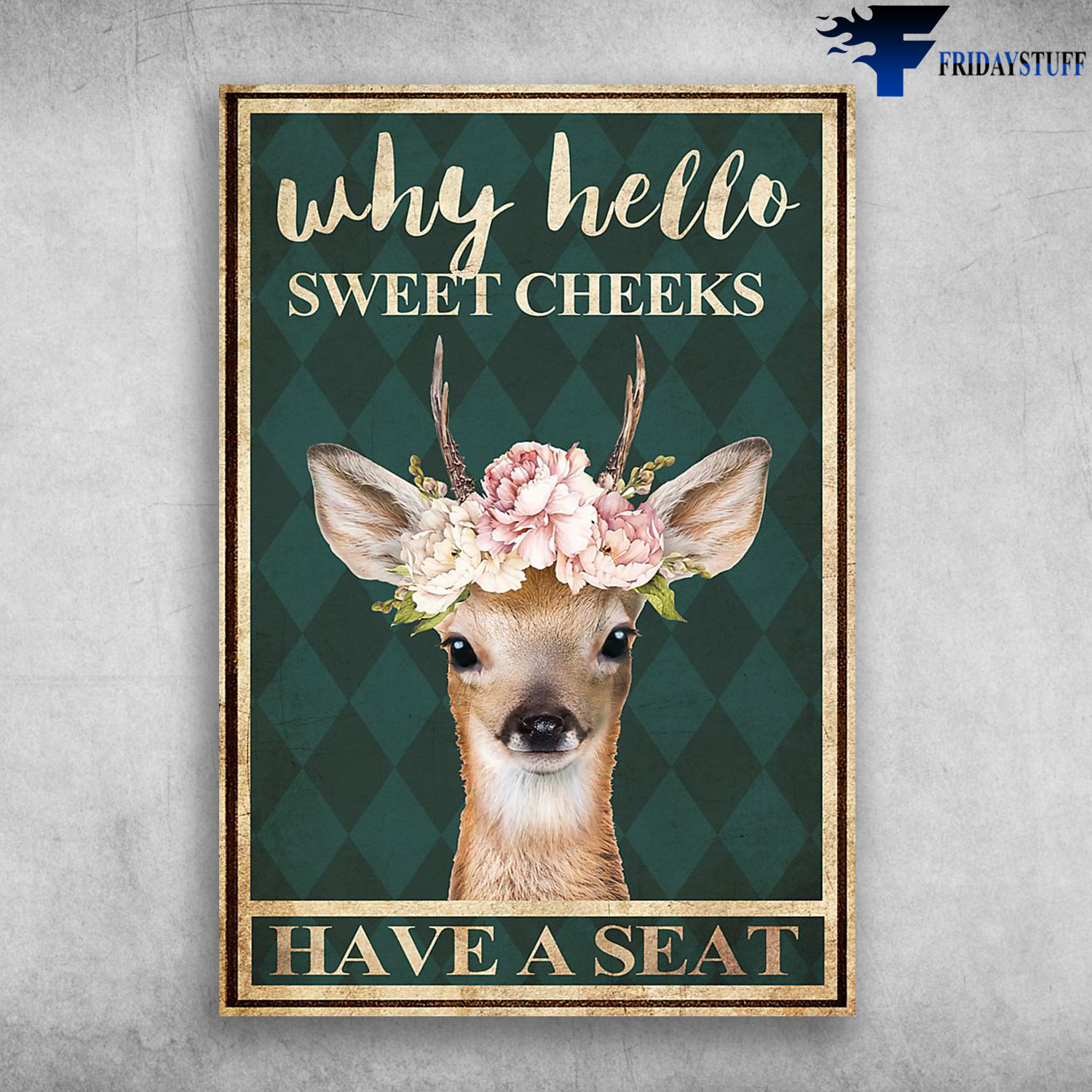 Cute Deer - Why Hello, Sweet Cheeks, Have A Seat