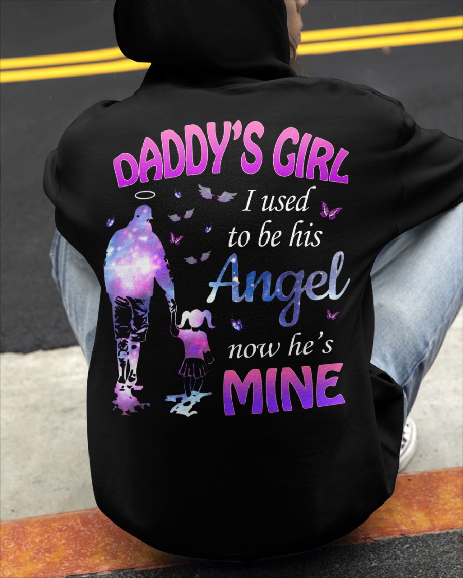 Daddy's girl I used to be his angel now he's mine - Father's day gift, father in heaven