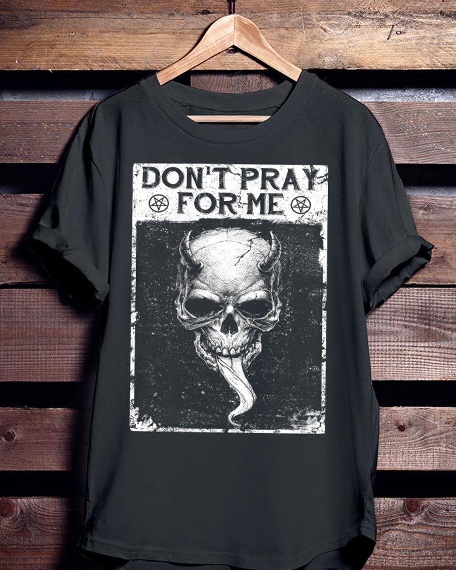 Don't pray for me - Evil skullcap