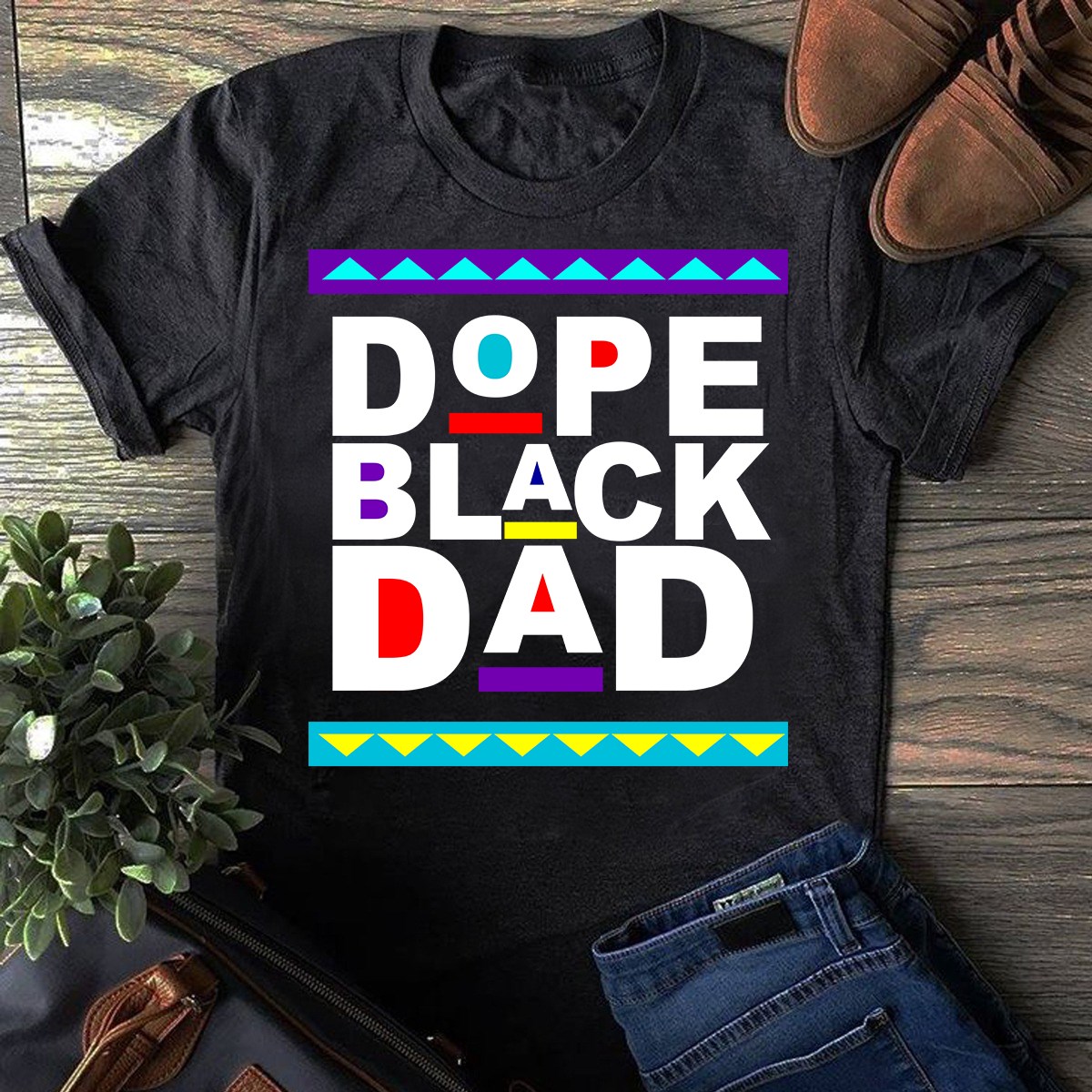 Dope black dad - Father's day gift