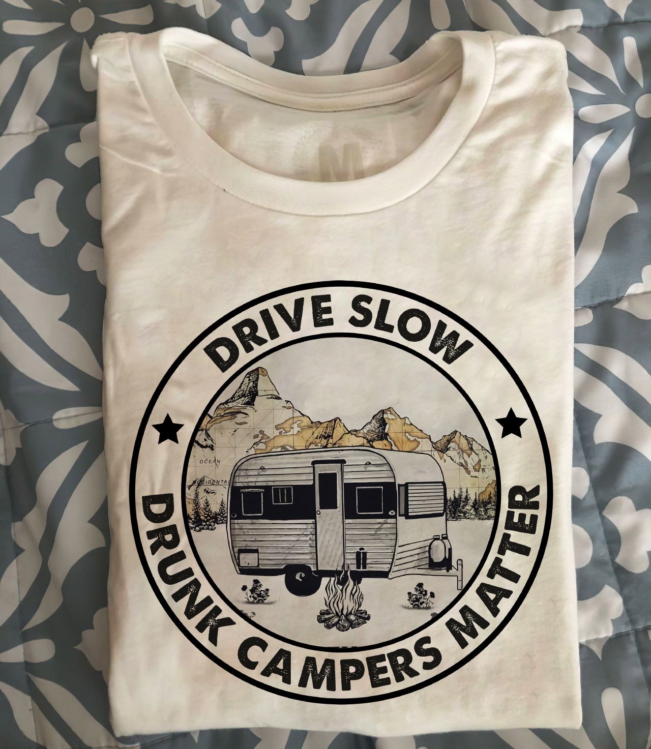 Drive slow drunk campers matter - Love camping