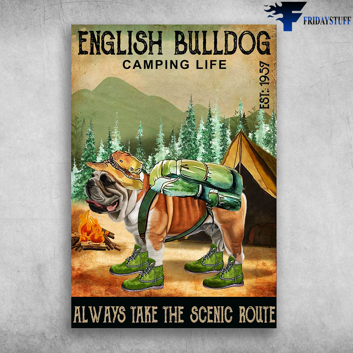English Bulldog Camping - Camping Life, Always Take The Scenic Route, EST 1957