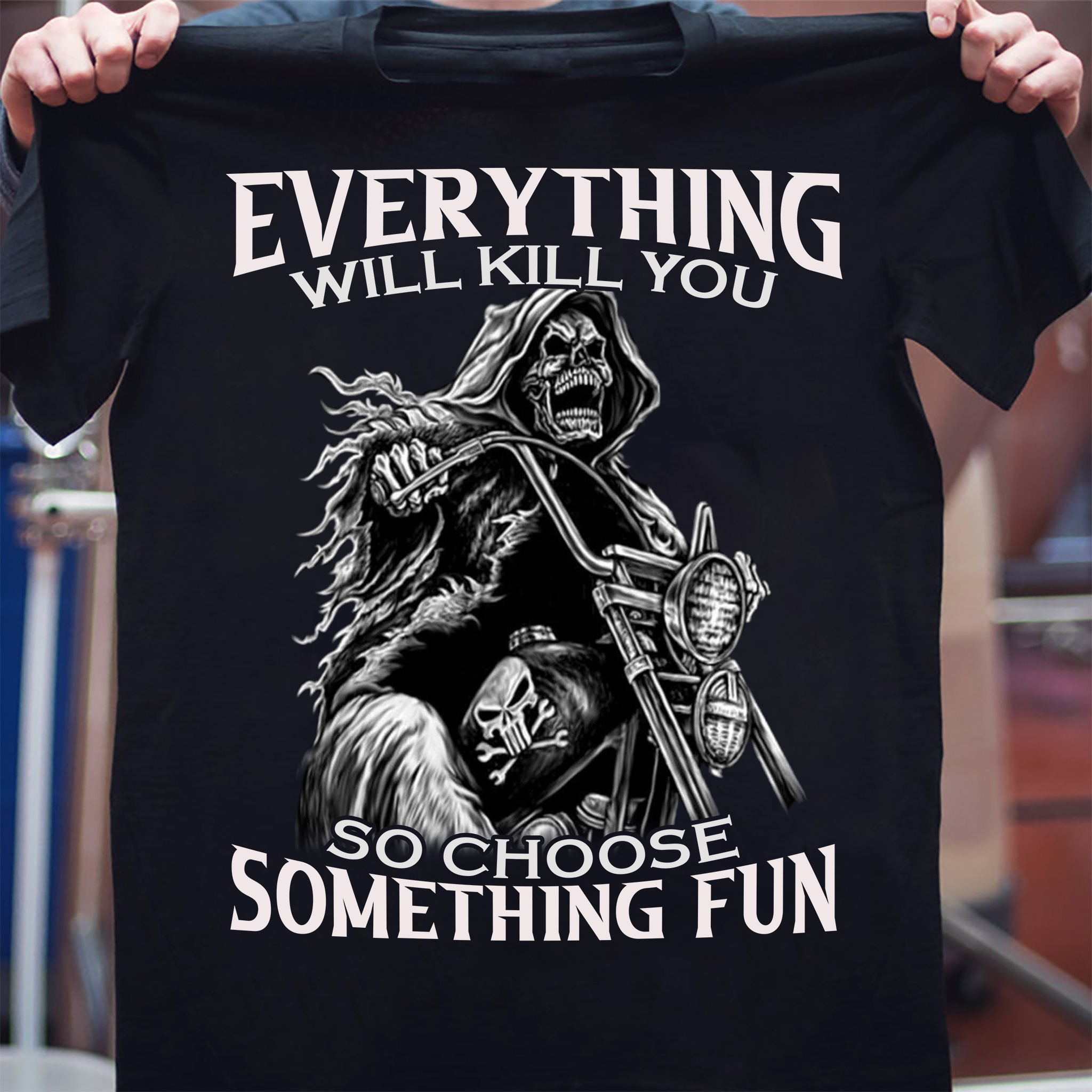 Everything will kill you so choose something fun - Evil driving motorcycle