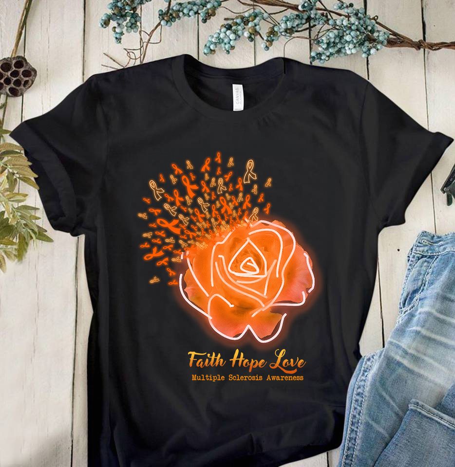 Faith hope love - Multiple sclerosis awareness, rose lover