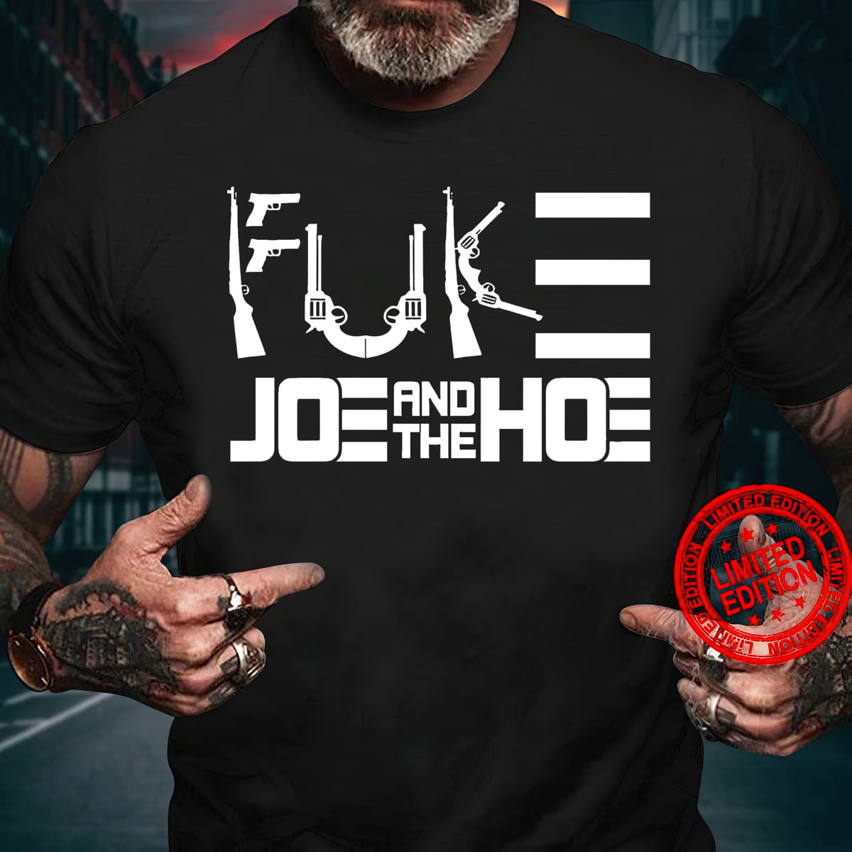 Fuck Joe and the Hoe - Joe Biden america president and guns