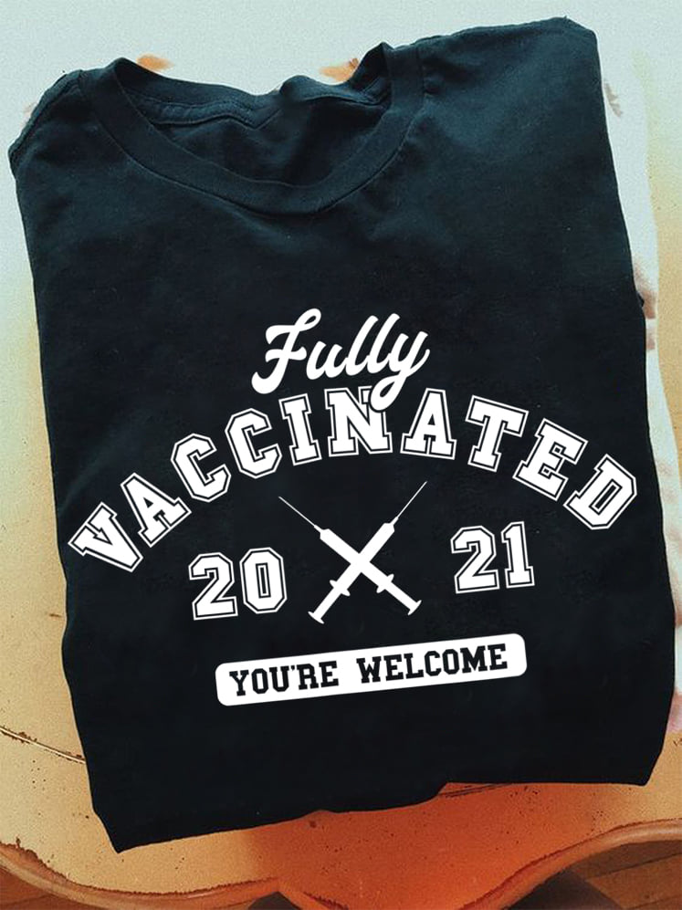 Fully vaccinated 2021 you're welcome - Quarantine time
