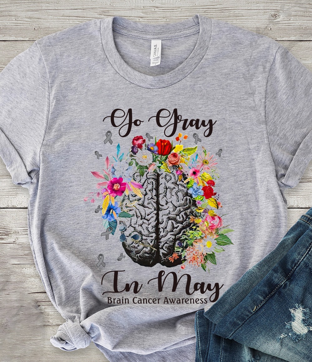 Go gray in may Brain cancer awareness Shirt, Hoodie, Sweatshirt