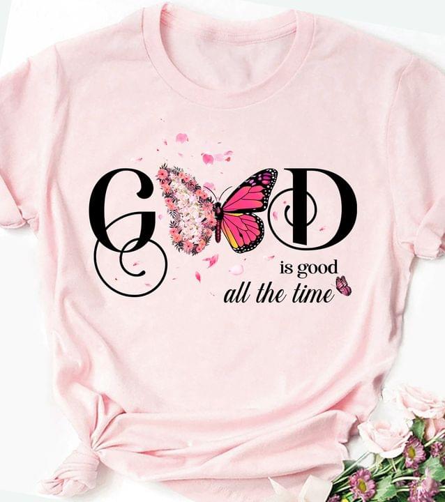 God is good all the time - God and butterfly