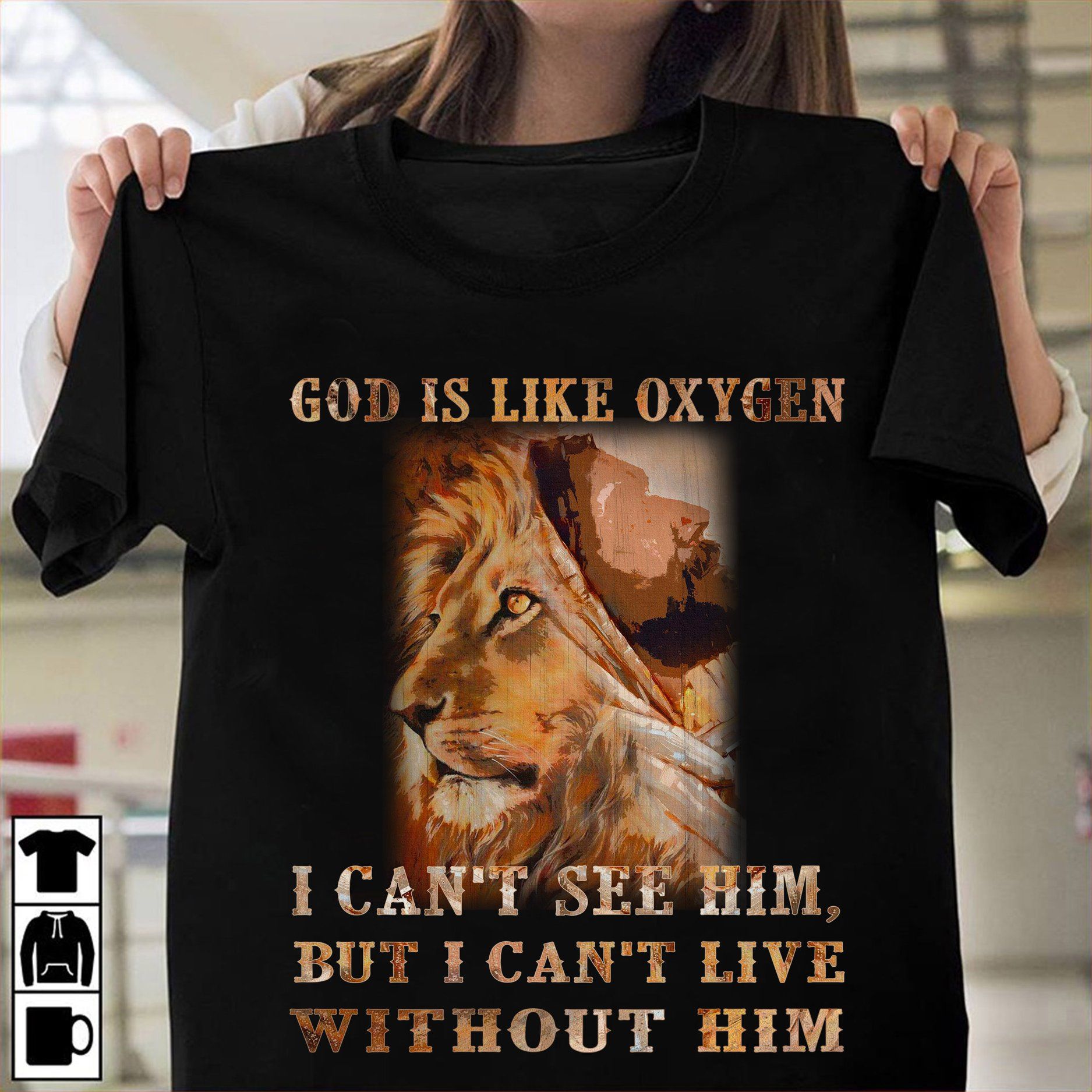 God is like oxygen I can't see him but I can't live without him - Lion and god