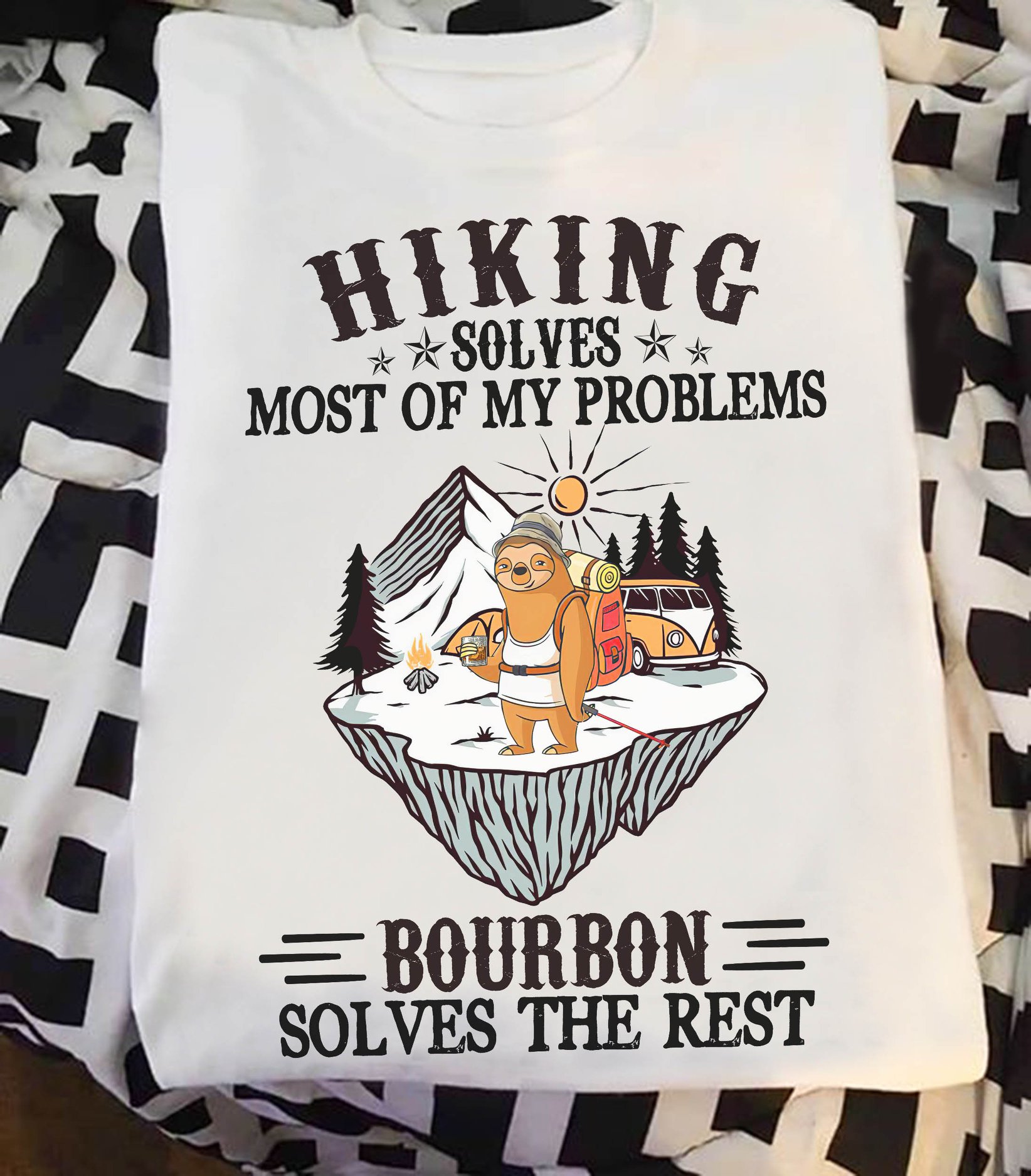 Hiking solves most of my problems Bour bon solves the rest - Love hiking and bourbon