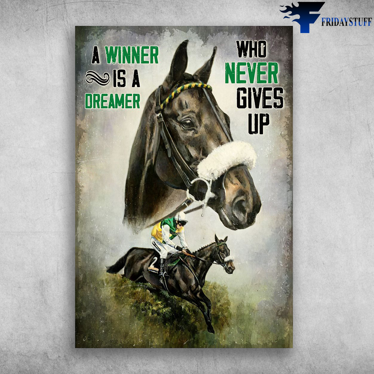 Horse Racing - A Winner Is A Dreamer, Who Never Gives Up