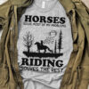 Horse solve most of my problems riding solves the rest - Love riding horse