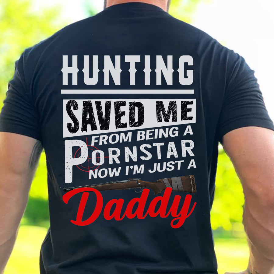 Hunting saved me from being a pornstar now I'm just a daddy