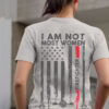I am not most women - Firefighter women, america flag