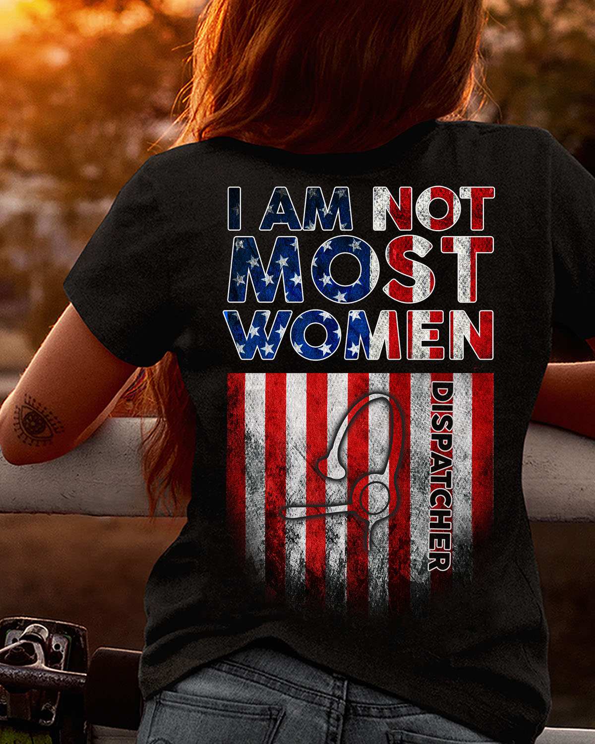 I am not most women dispathcher - America flag
