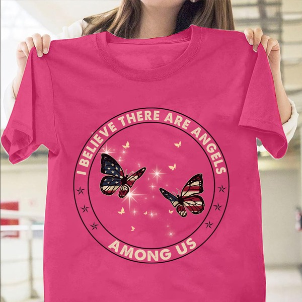 I believe there are angels among us - Butterflies lover, America flag