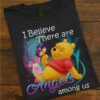 I believe there are angels among us - Winnie the Pooh