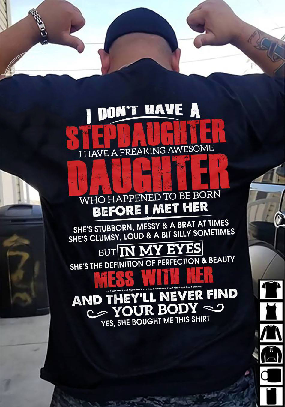 I don't have a stepdaughter I have a freaking awesome daughter who happened to be born before I met her