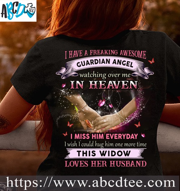 I have a freaking awesome guardian angel watching over me in heaven - Husband and wife