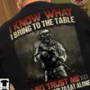 I know what I bring to the table so trust me I'm not afraid to eat alone - Evil veteran