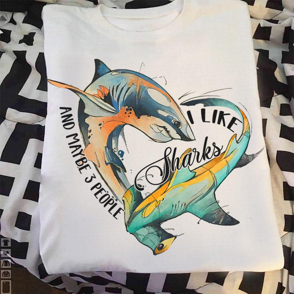 I like sharks and maybe 3 people - Shark lover