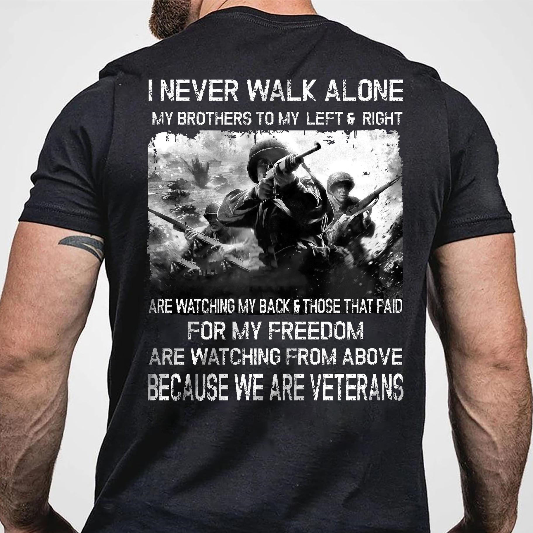 I never walk alone my brother to the left and right, we are veterans - Veteran with guns