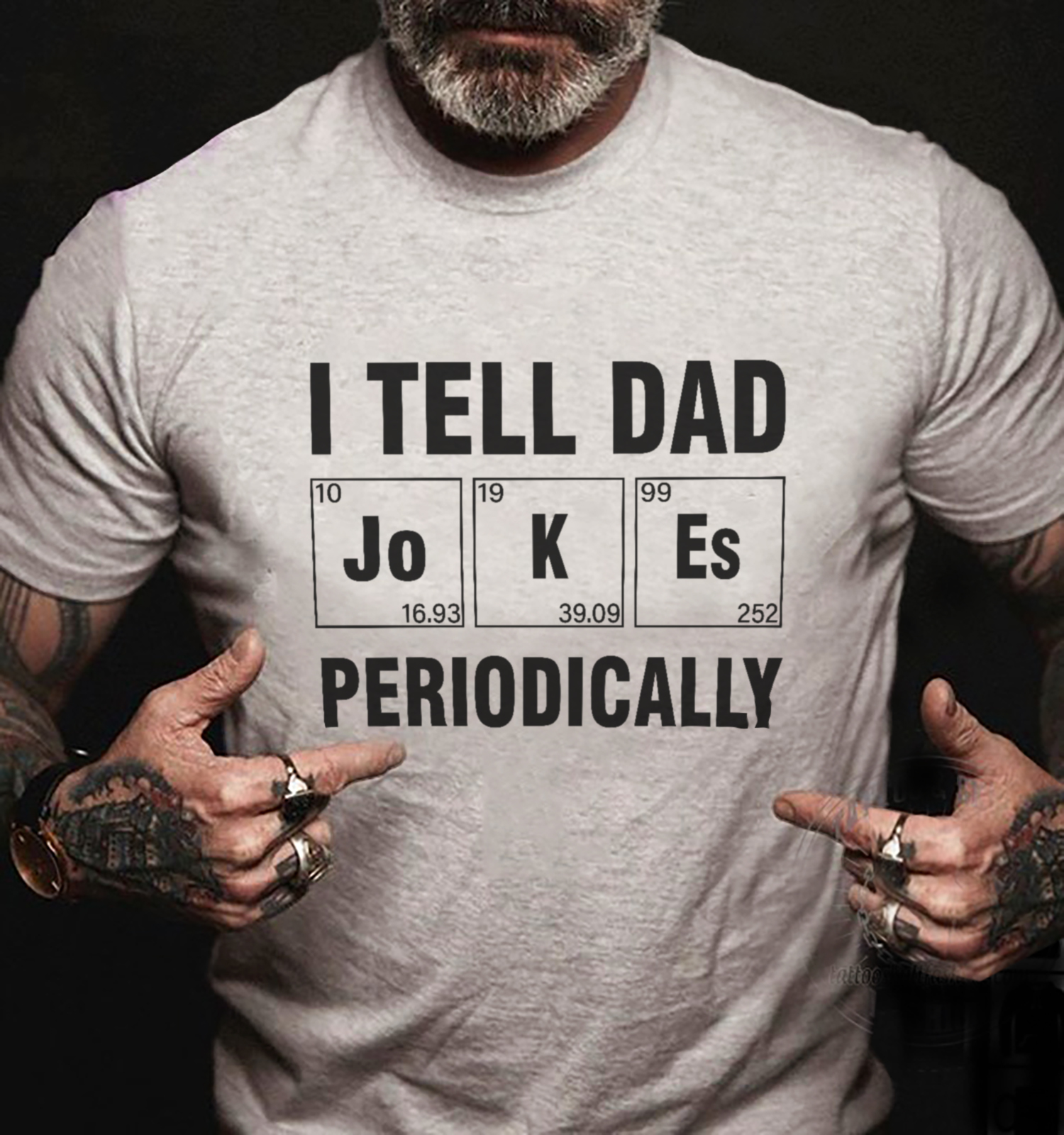 I tell dad jokes periodically - Element table, father's day gift