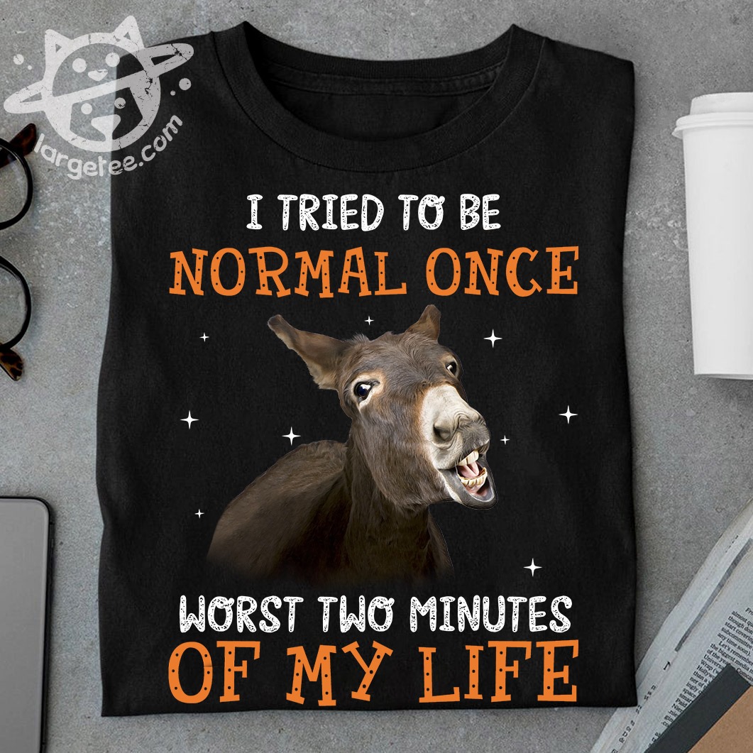 I tried to be normal once - Grumpy donkey
