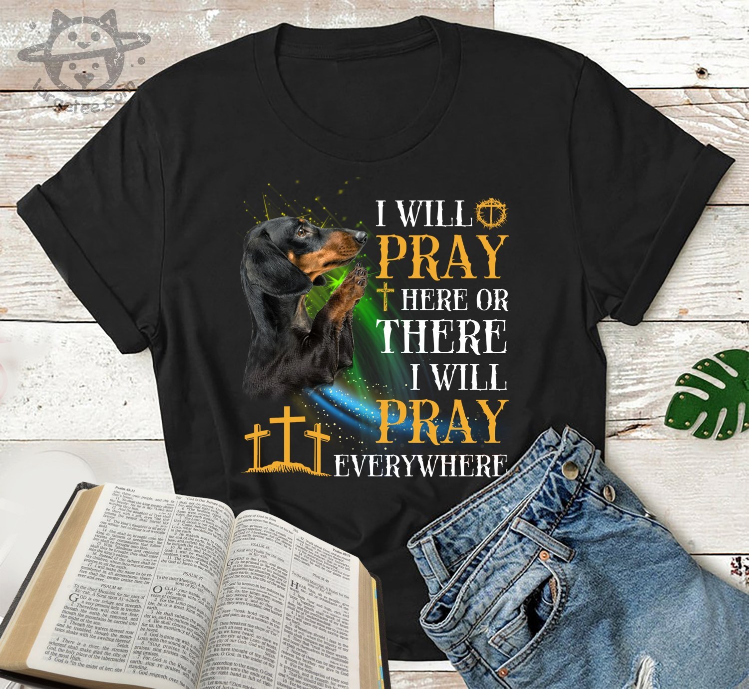 I will pray here or there I will pray everywhre - Dachshund dog
