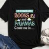 If it involves books and pajamas count me in - Book lover