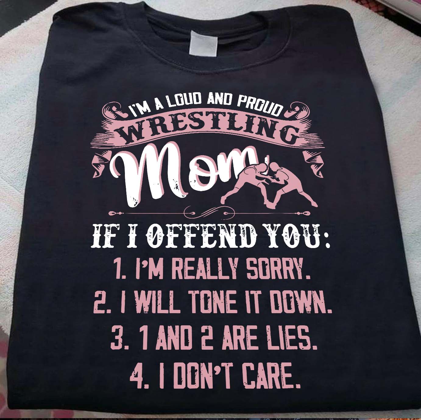 I'm a loud and proud wrestling mom if I offend you I'm really sorry, I will tone it down - Mother's day