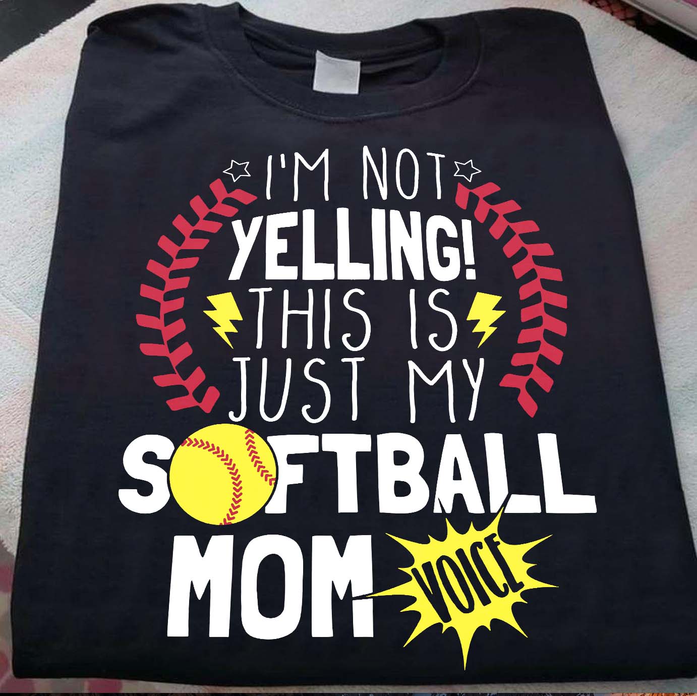 I'm not yellin this is just my softball mom voice - Mother's day gift