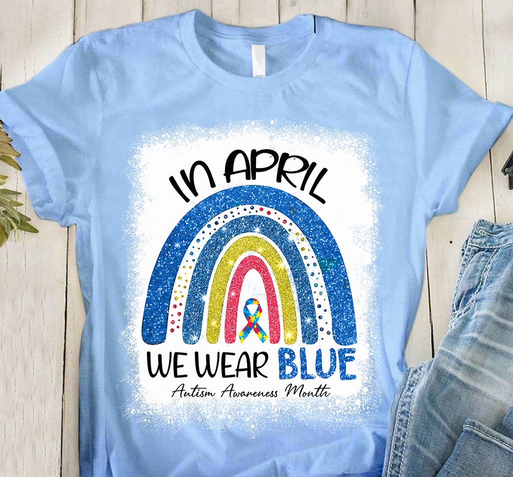 In april we wear blue - Autism awareness