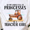 In the world full of princesses be a tractor girl - Girl driving tractor