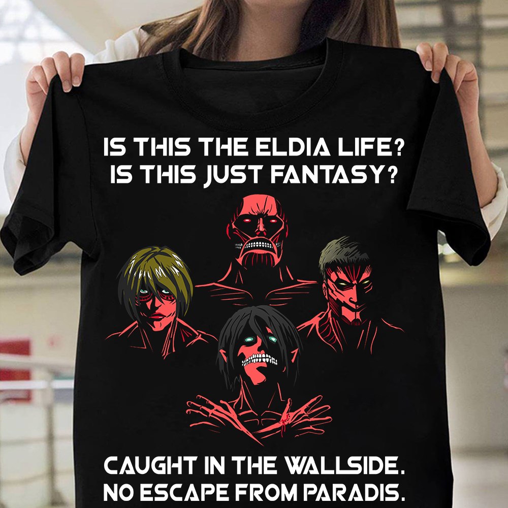 Is this the eldia life is this just fantasy caught in the wallside, no escape from paradis - Attack on titan