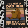 It's not a dad bod it's a father figure - Bear drinking beer