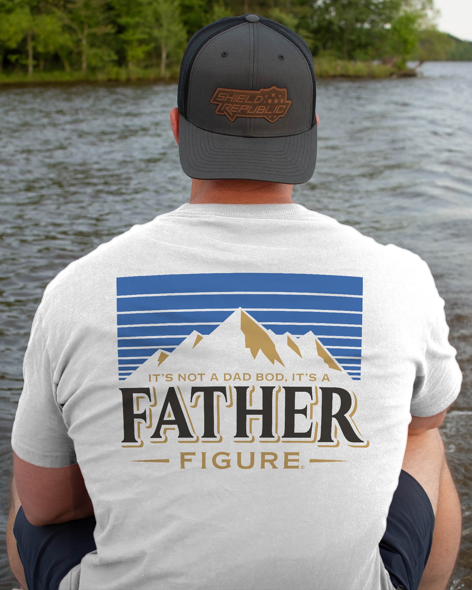 It's not a dad bod, it's a father figure - Mountain and father's day