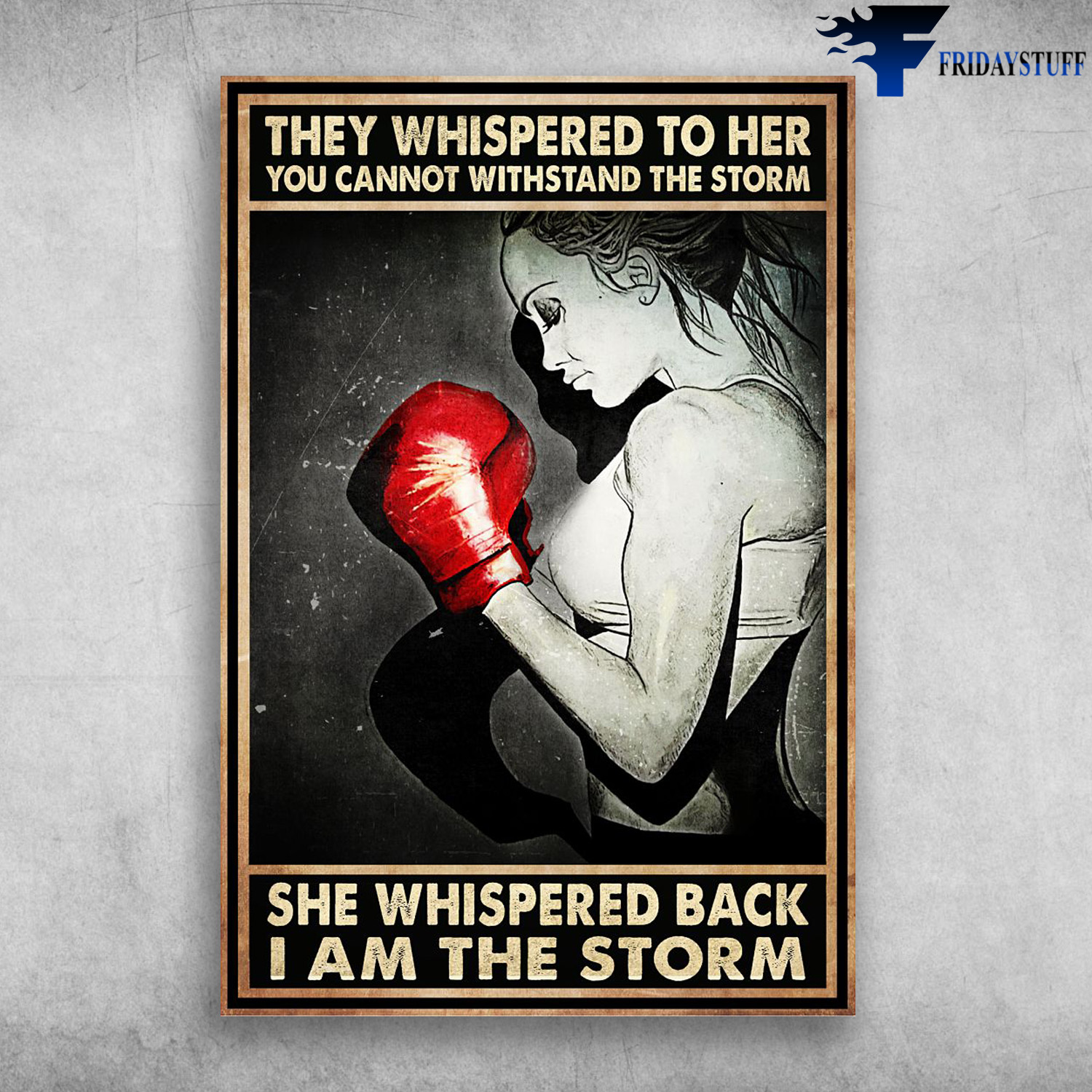 Lady Boxing - They Whispered To Her, You Cannot Withstand The Storm, She Whispered Back, I Am The Storm