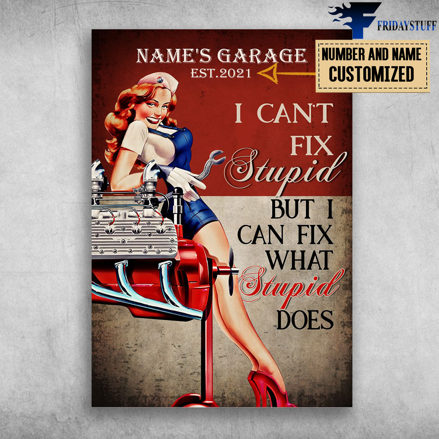 Lady Garage, I Can't Fix Stupid, But I Can Fix What Stupid Does