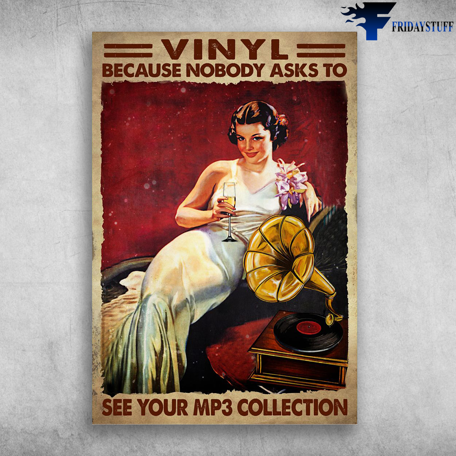 Lady Loves Vinyl And Wine - Vinyl Because Nobody Asks To, See Your MP3 Collectiom